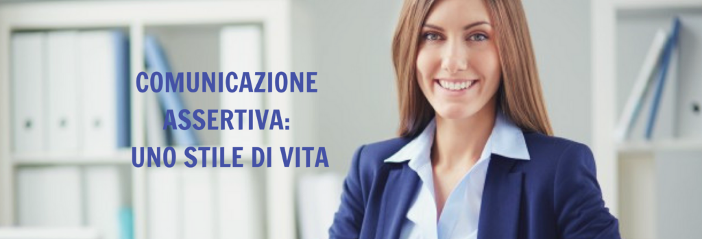 comunicazione assertiva-uno-stile-di-vita